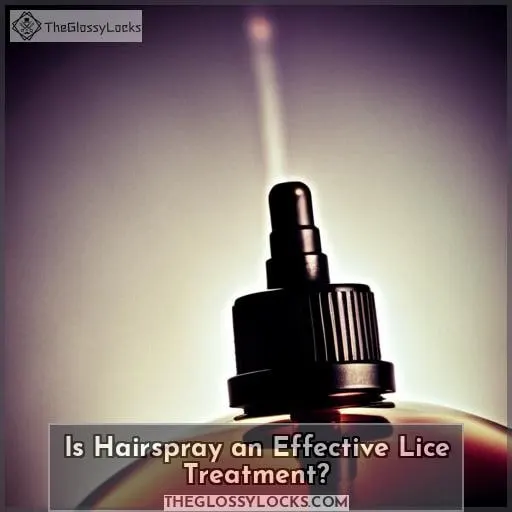 Is Hairspray an Effective Lice Treatment