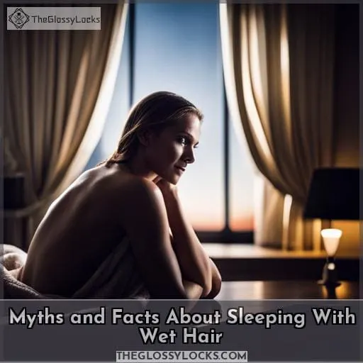 Myths and Facts About Sleeping With Wet Hair