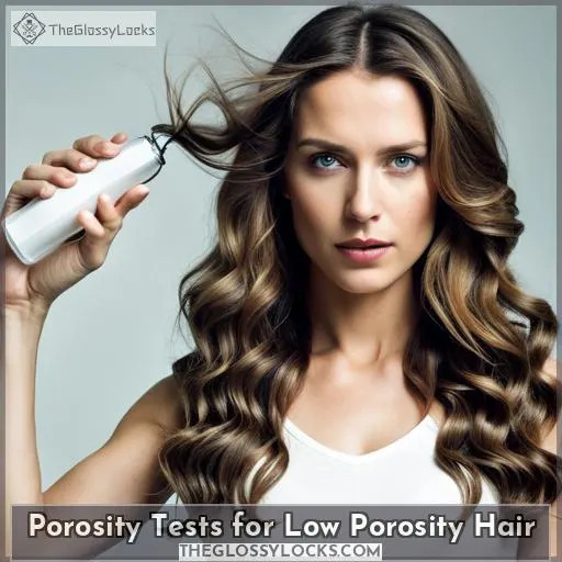 Porosity Tests for Low Porosity Hair