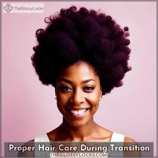 Proper Hair Care During Transition