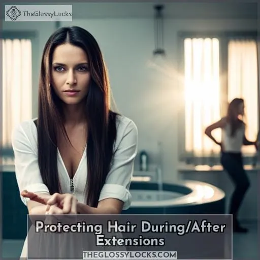 Protecting Hair During/After Extensions