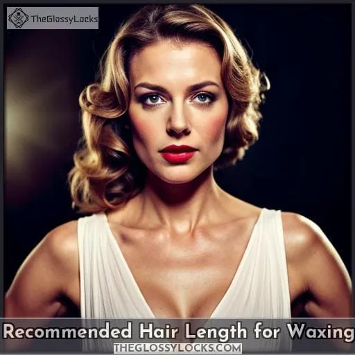 Recommended Hair Length for Waxing