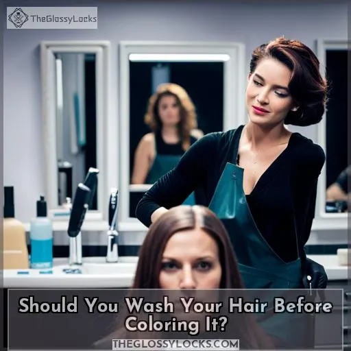 Should You Wash Your Hair Before Coloring It