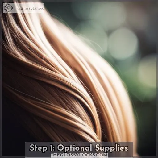 Step 1: Optional Supplies