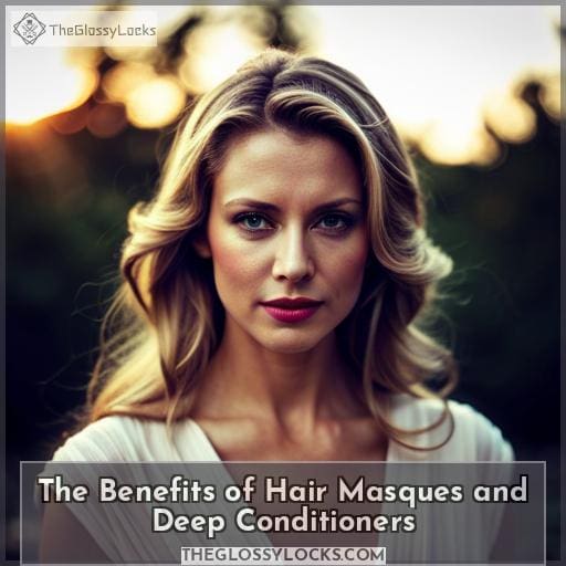 The Benefits of Hair Masques and Deep Conditioners