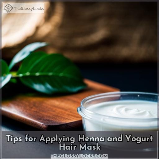 Tips for Applying Henna and Yogurt Hair Mask
