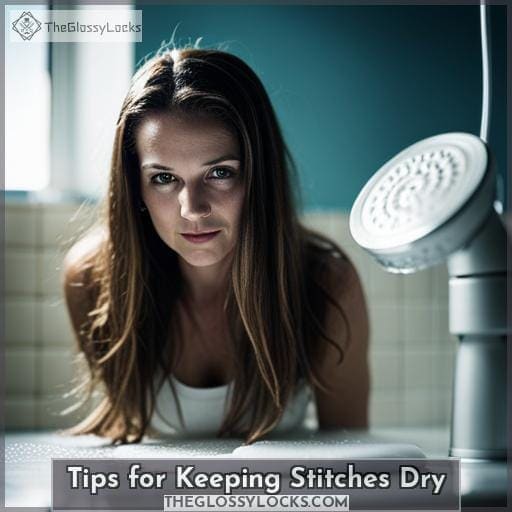 Tips for Keeping Stitches Dry Tips for Keeping Stitches Dry