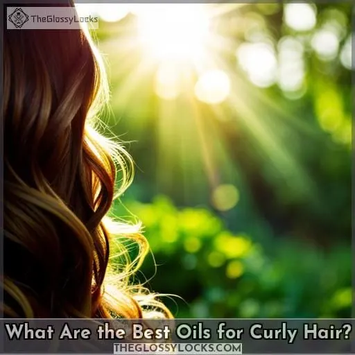 What Are the Best Oils for Curly Hair