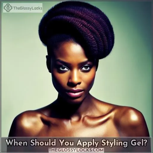 When Should You Apply Styling Gel