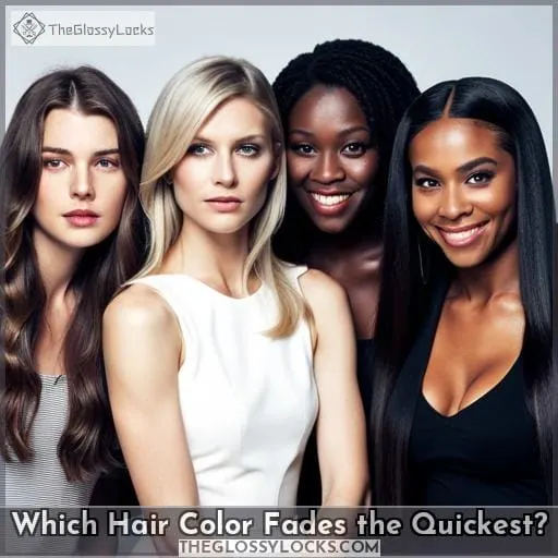 Which Hair Color Fades the Quickest