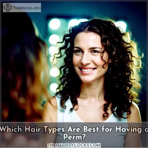 Which Hair Types Are Best for Having a Perm