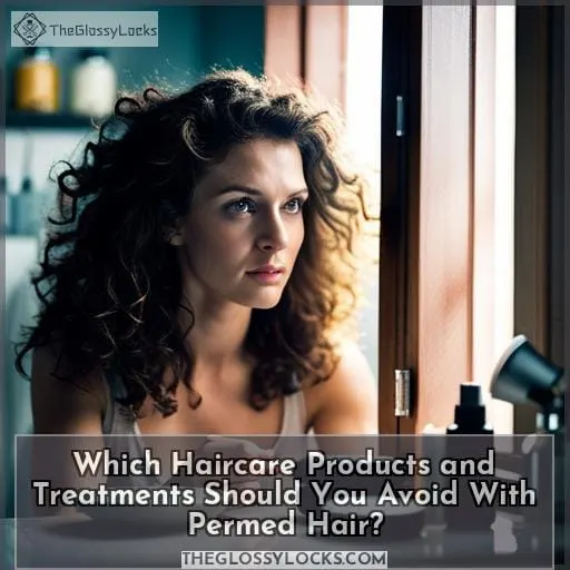 Which Haircare Products and Treatments Should You Avoid With Permed Hair