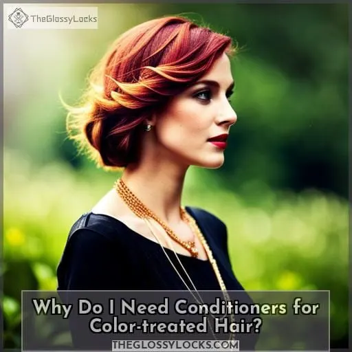 Why Do I Need Conditioners for Color-treated Hair