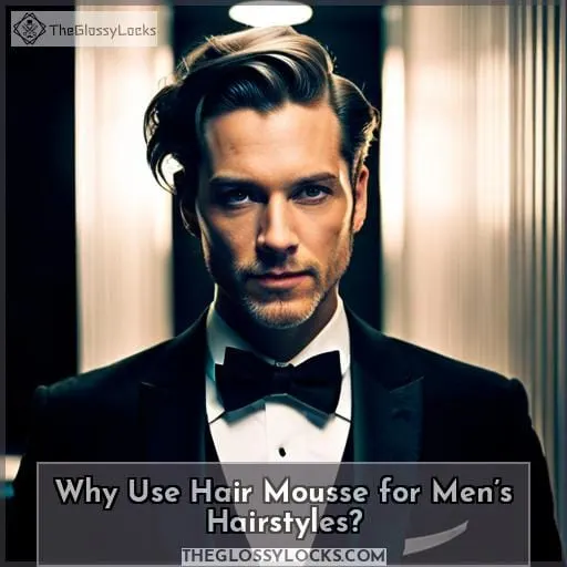 Why Use Hair Mousse for Men’s Hairstyles
