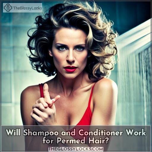 Will Shampoo and Conditioner Work for Permed Hair