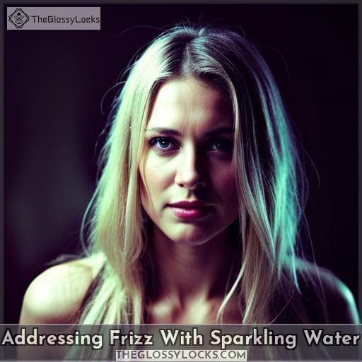 Addressing Frizz With Sparkling Water