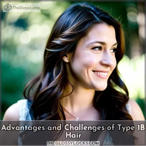 Advantages and Challenges of Type 1B Hair