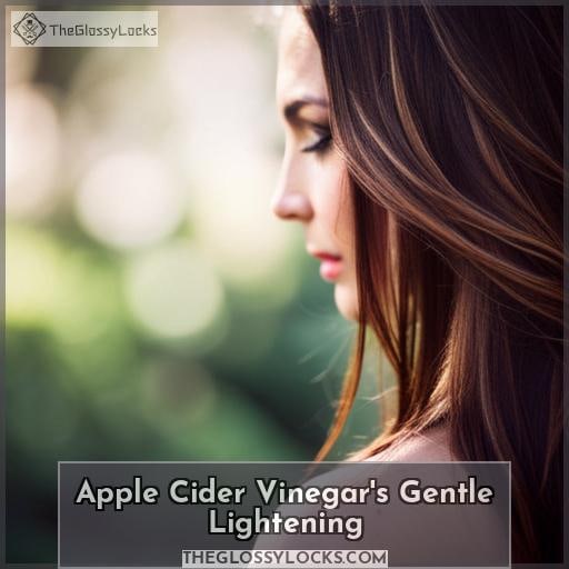 Apple Cider Vinegar's Gentle Lightening Apple Cider Vinegar's Gentle Lightening