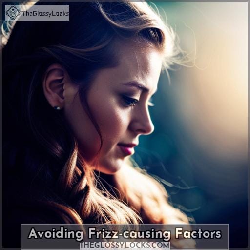 Avoiding Frizz-causing Factors