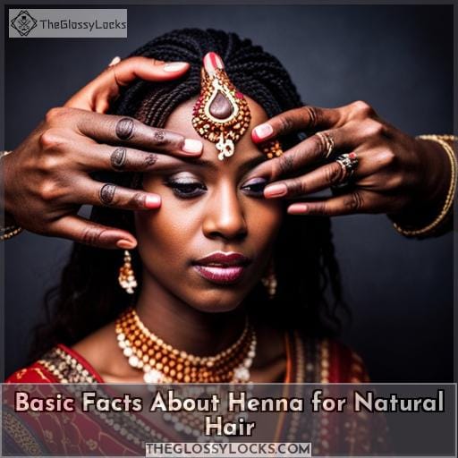 Basic Facts About Henna for Natural Hair