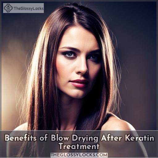 Benefits of Blow Drying After Keratin Treatment