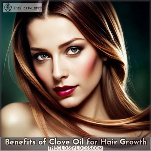 Benefits of Clove Oil for Hair Growth