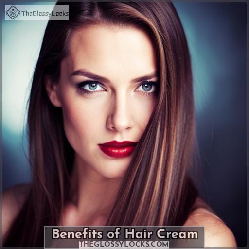 Benefits of Hair Cream