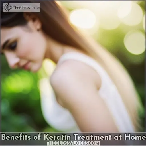 Benefits of Keratin Treatment at Home