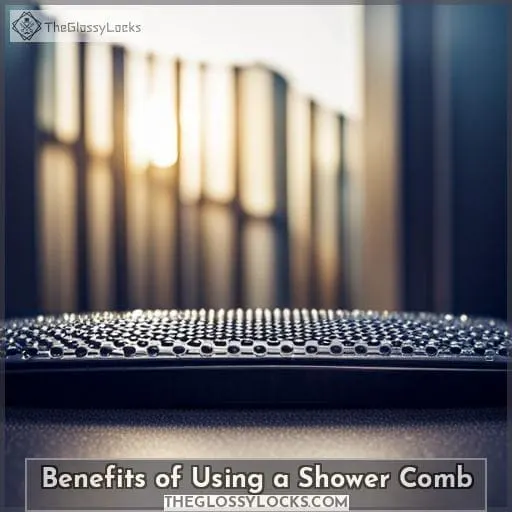 Benefits of Using a Shower Comb