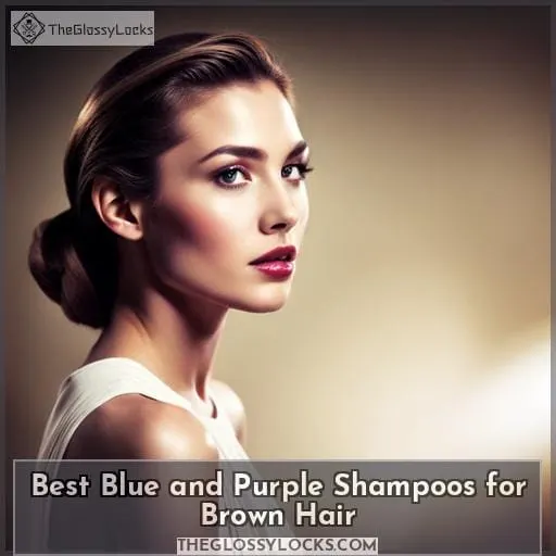Best Blue and Purple Shampoos for Brown Hair