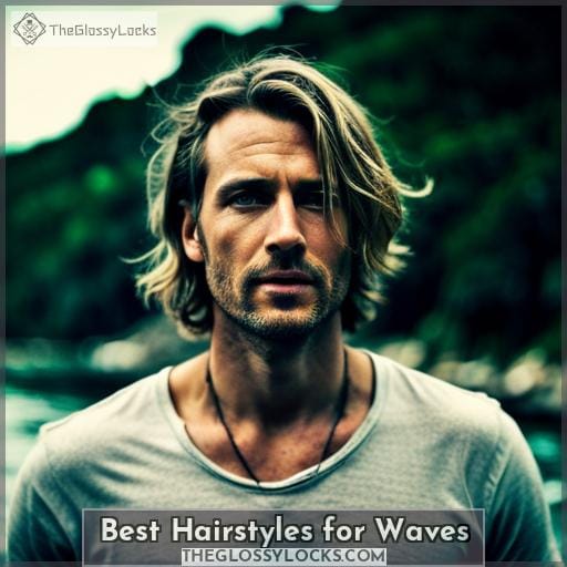 Best Hairstyles for Waves