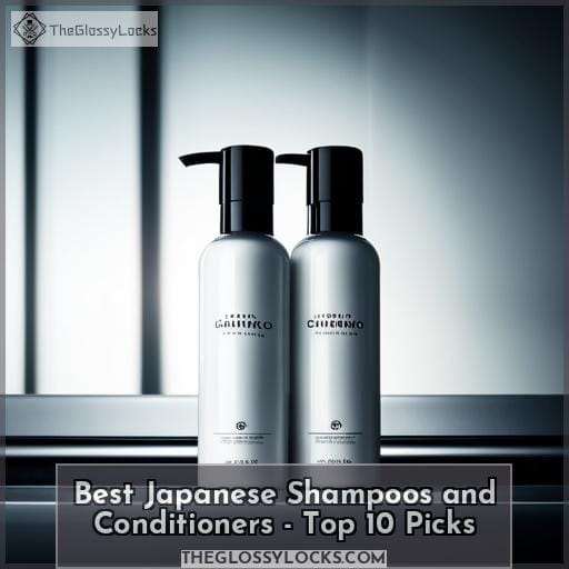 Best Japanese Shampoos and Conditioners Top 10 Picks