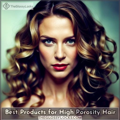 High Porosity Hair: Characteristics & Care Tips