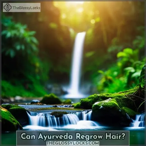 Can Ayurveda Regrow Hair