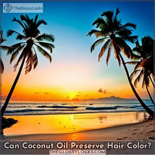 Can Coconut Oil Preserve Hair Color