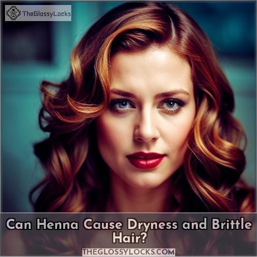 Can Henna Cause Dryness and Brittle Hair