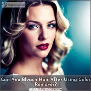 can you bleach hair after using hair color remover