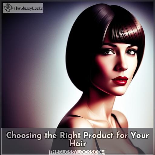 Choosing the Right Product for Your Hair