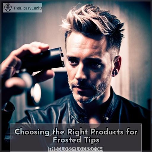 Choosing the Right Products for Frosted Tips