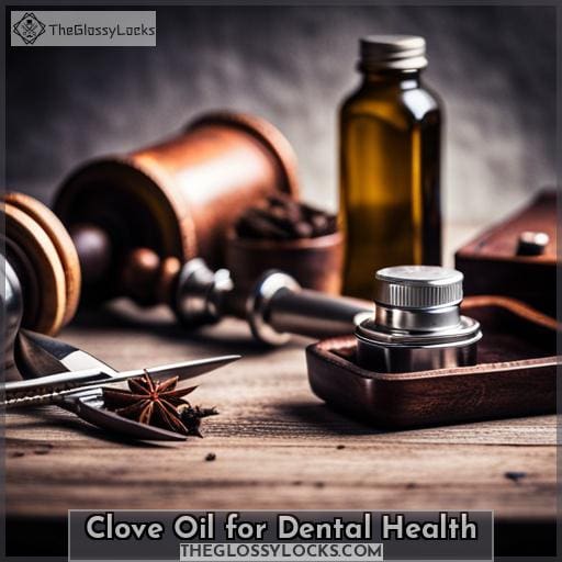 Clove Oil for Dental Health