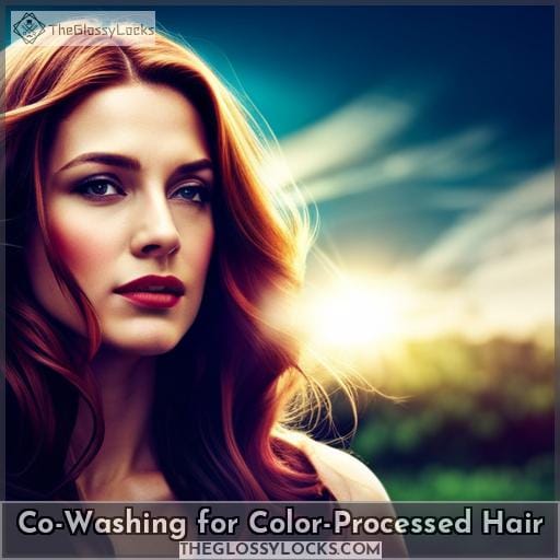 Co-Washing for Color-Processed Hair