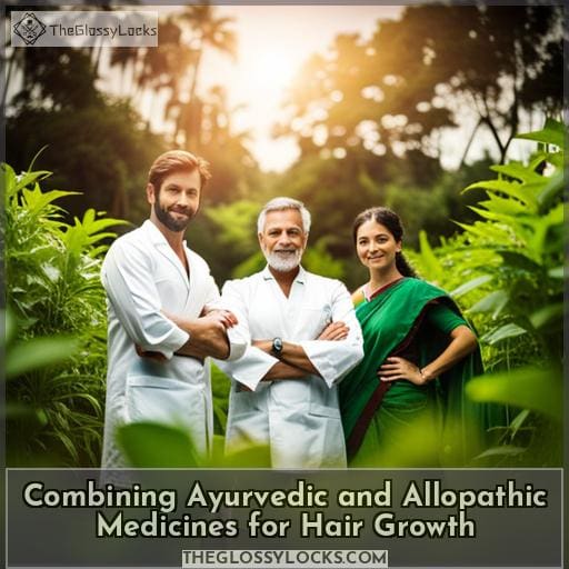 Combining Ayurvedic and Allopathic Medicines for Hair Growth