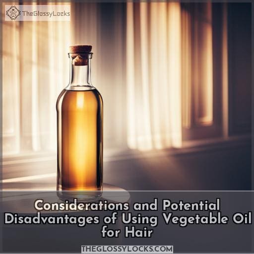 Considerations and Potential Disadvantages of Using Vegetable Oil for Hair