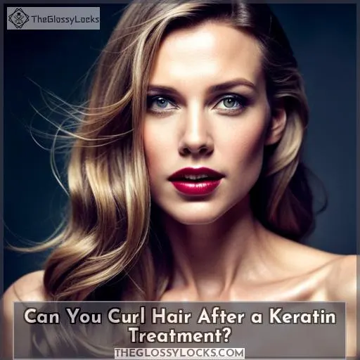 curl hair after keratin treatment