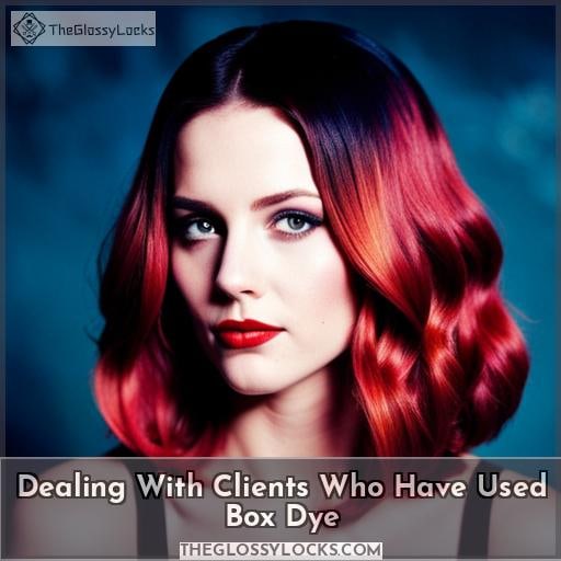 Dealing With Clients Who Have Used Box Dye