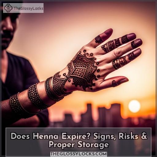 Does Henna Expire? Signs, Risks & Proper Storage