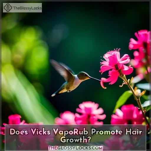 Does Vicks VapoRub Promote Hair Growth