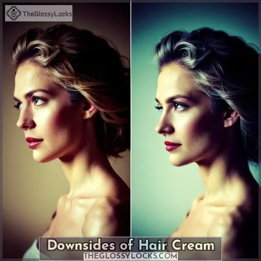 Downsides of Hair Cream