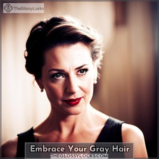 Embrace Your Gray Hair