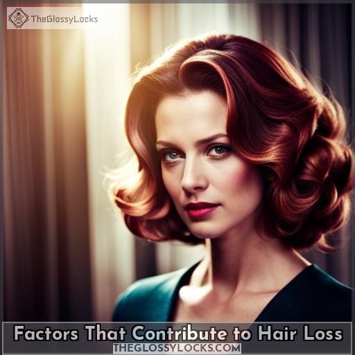 Factors That Contribute to Hair Loss